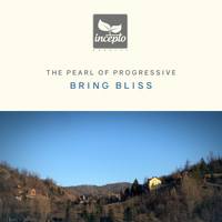 Bring Bliss - The Pearl of Progressive House, Vol. 1
