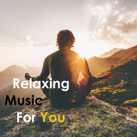 Musique Relaxante Pour Vous - Musique Relaxante Et Méditative