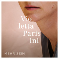 Violetta Parisini - Mehr Sein