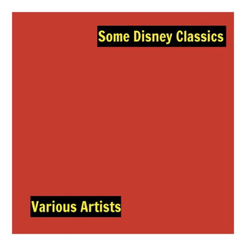 Various Artists - Some Disney Classics