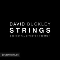 John Buckley - Orchestral Effects Volume 1: Strings (Original Soundtrack)