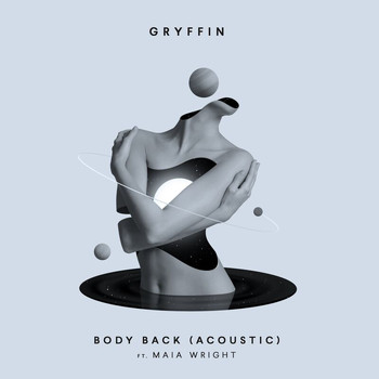 Gryffin - Body Back (Acoustic)