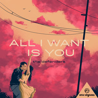 The Defenders - All I Want Is You