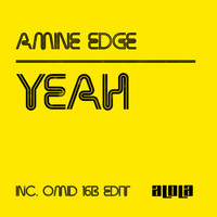 Amine Edge - Yeah