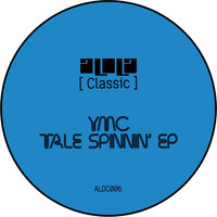 YMC - Tale Spinnin'