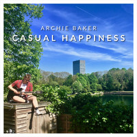 Archie Baker - Casual Happiness