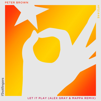 Peter Brown - Let It Play (Alex Gray, Mappa Remix)