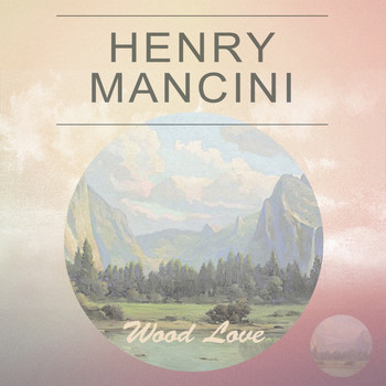 Henry Mancini - Wood Love