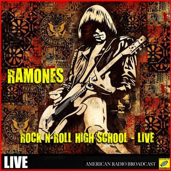 Ramones - Rock N Roll High School (Live)