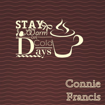 Connie Francis - Stay Warm On Cold Days