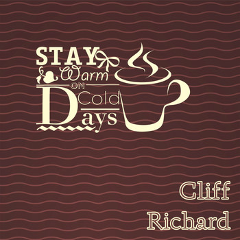Cliff Richard - Stay Warm On Cold Days