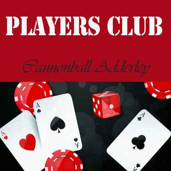 Cannonball Adderley - Players Club
