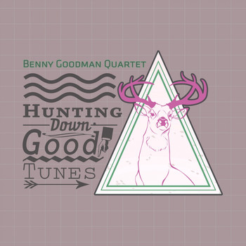 Benny Goodman Quartet - Hunting Down Good Tunes