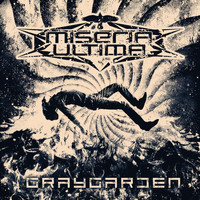 Miseria Ultima - Graygarden