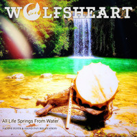 Wolfsheart - All Life Springs from Water