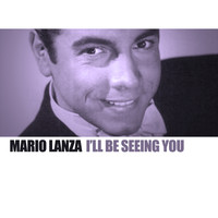 Mario Lanza - I'll Be Seeing You