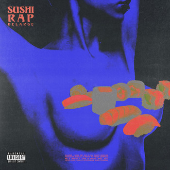 DeLarge - Sushi Rap (Explicit)