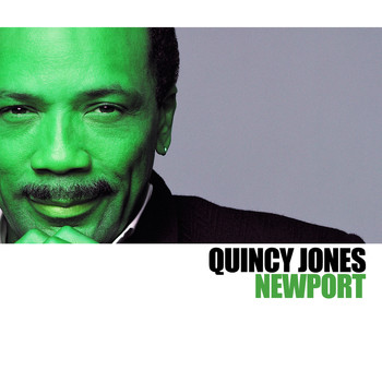 Quincy Jones - Newport