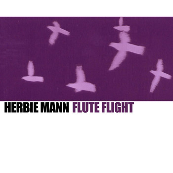 Herbie Mann - Flute Flight