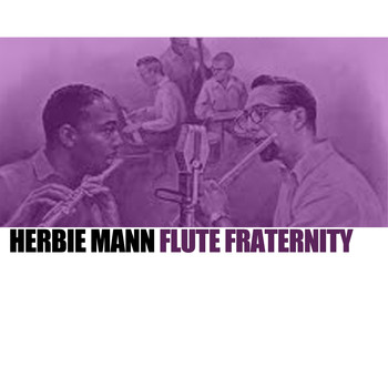 Herbie Mann - Flute Fraternity