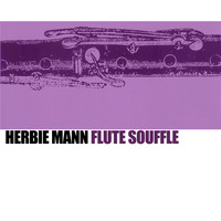 Herbie Mann - Flute Souffle