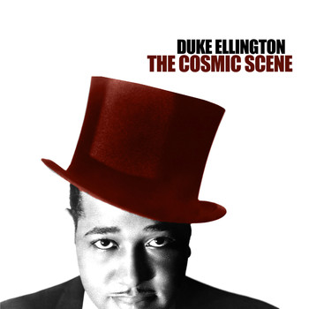 Duke Ellington - The Cosmic Scene