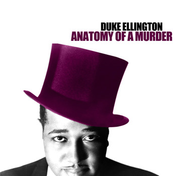Duke Ellington - Anatomy Of a Murder
