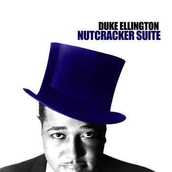 Duke Ellington - Nutcracker Suite