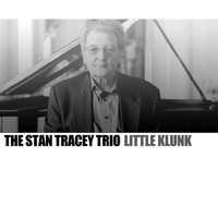 The Stan Tracey Trio - Little Klunk