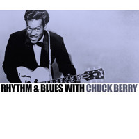 Chuck Berry - Rhythm & Blues With Chuck Berry
