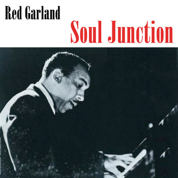 Red Garland - Soul Junction