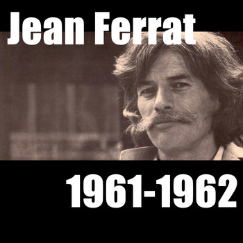 Jean Ferrat - 1961-1962 - Jean Ferrat