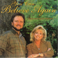 Dean and Mary Brown - You Can Believe Again