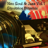 Dimitrios Bitzenis - Neo Soul & Jazz, Vol. 1