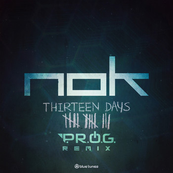 Nok - Thirteen Days (P.R.O.G. Remix)