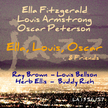 Ella Fitzgerald and Louis Armstrong and Oscar Peterson - Ella, Louis, Oscar & Friends