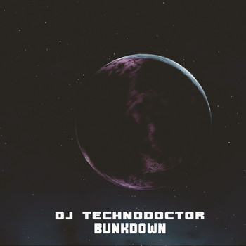 Dj Technodoctor - Bunkdown