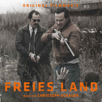 Christoph Schauer - Freies Land - Original Motion Picture Soundtrack