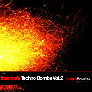 Various Artists - Itzamna's Techno Bombs, Vol. 2 (Edited Version)