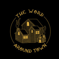 The Word Around Town - The Word Around Town (Remastered)