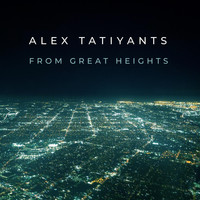Alex Tatiyants - From Great Heights