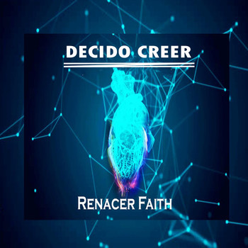 Renacer Faith - Decido Creer