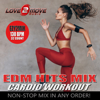 Various Artists - EDM Hits Mix: Cardio Workout (Ezy2Mix Non-Stop Mix)