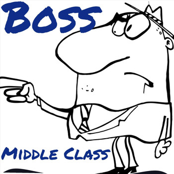 Middle Class - Boss (feat. Product Arizona, Tyas & Nunu Louis) (Explicit)