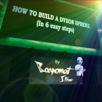 Bayonet Slim - How to Build a Dyson Sphere (In 6 Easy Steps)