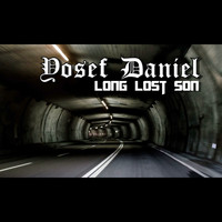 Yosef Daniel / - Long Lost Son