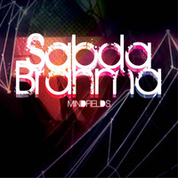 Sabda Brahma / - Mindfields