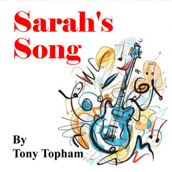 Tony Topham / - Sarah's Song