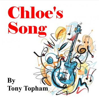 Tony Topham / - Chloe's Song