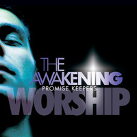 Promise Keepers - The Awakening